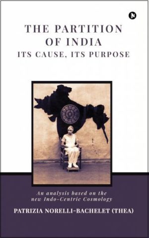 Partition of India – its Cause, its Purpose